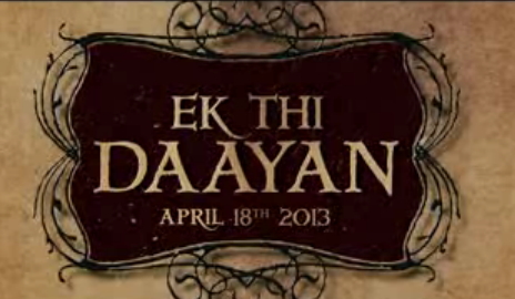 Ek Thi Daayan â€“ Official Trailer