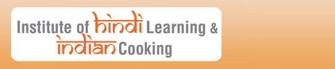 Institute Of Hindi Learning And Indian Cooking