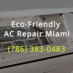 Eco-friendly Ac Repair Miami